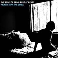 Pains Of Being Pure At Heart Higher Than The Stars