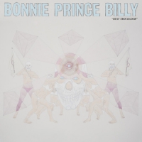 Bonnie Prince Billy Best Troubador