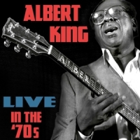 King, Albert Live In The 70s