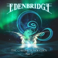 Edenbridge Chronicles Of Eden Pt.2