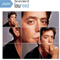 Reed, Lou Playlist: The Very Best Of Lou Reed