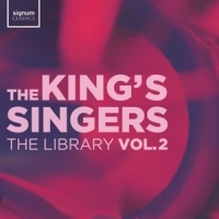 King S Singers, The The Library Vol. 2