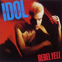 Idol, Billy Rebel Yell