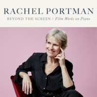 Portman, Rachel Beyond The Screen - Film Works On Piano