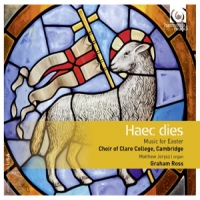 Choir Of Clare College Cambridge Haec Dies