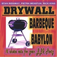 Ridgway, Stan -& Drywall- Barbeque Babylon