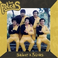 Felcas, Los Sabor A Felcas