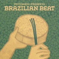 Putumayo Presents Brazilian Beat