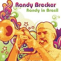 Brecker, Randy Randy In Brazil