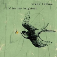 Bonham, Tracy Blink The Brightest