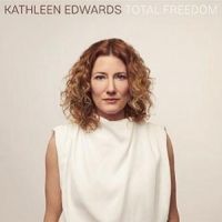 Edwards, Kathleen Total Freedom