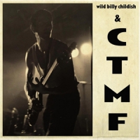 Childish, Wild Billy & Ctmf Sq 1