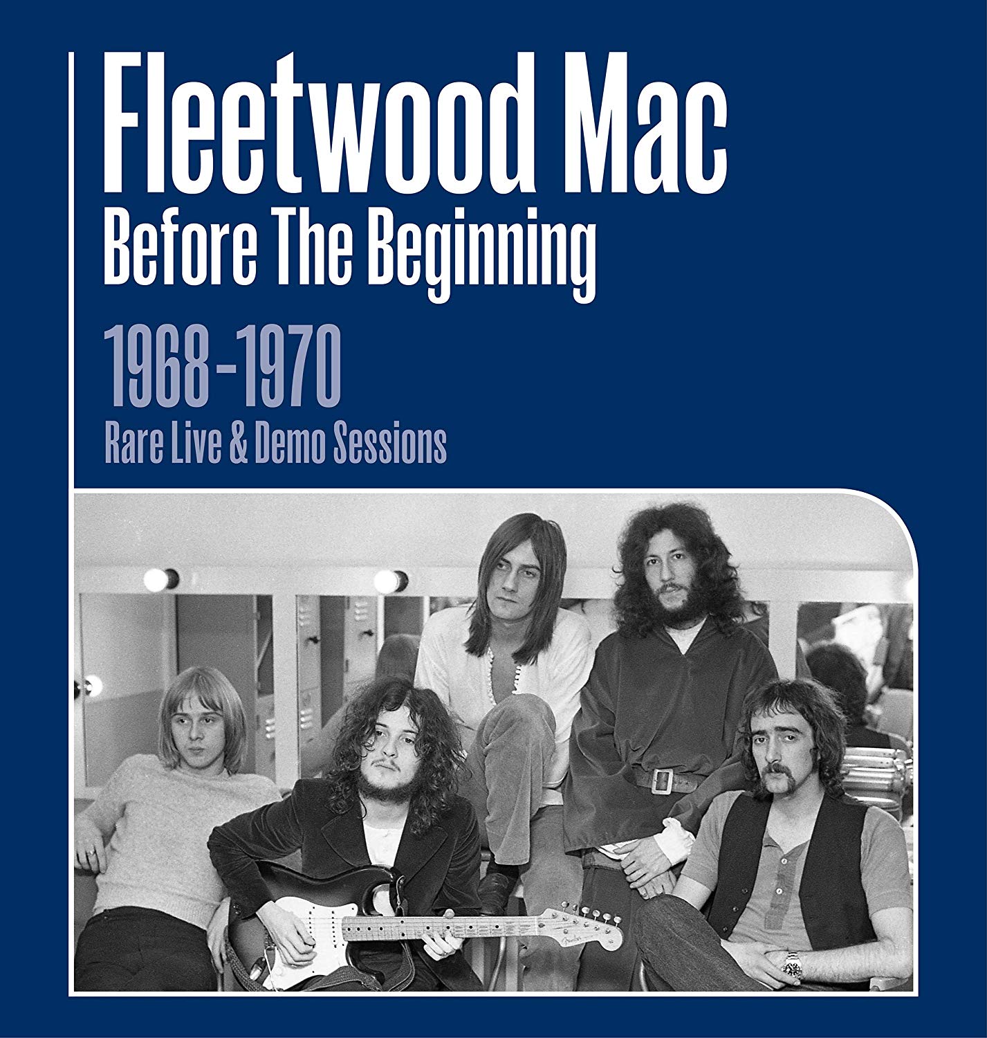 Fleetwood Mac Before The Beginning 1968 - 1970 Live And Demo Sessions