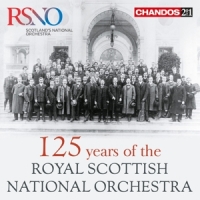 Royal Scottish National Orchestra/ 125 Years Of The Royal Scottish Nat