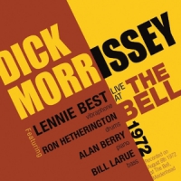 Morrissey, Dick Live At The Bell 1972 /feat. Lennie Best