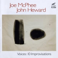 Mcphee, Joe & John Heward Voices  Ten Improvisations