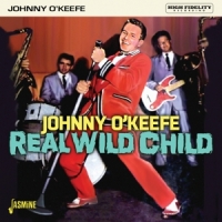 O Keefe, Johnny Real Wild Child