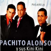 Pachito Alonso Y Sus Kini Kini Pasarela