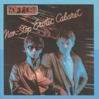 Soft Cell Non-stop Erotic Cabaret (rem.)