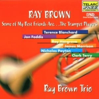 Brown, Ray Some Of My Best Friends Are..the Trumpet Players