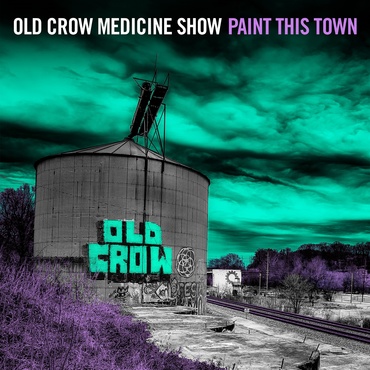 Old Crow Medicine Show Paint This Town