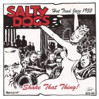 Salty Dogs, The Shake That Thing 1955