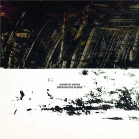 Guided By Voices Sweating The Plague