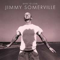 Somerville, Jimmy Dare To Love -coloured-