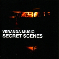 Veranda Music Secret Scenes