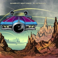 Quaker City Night Hawks El Astronauta