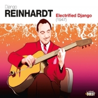 Reinhardt, Django Electrified Django