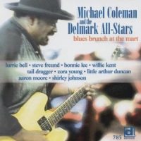 Coleman, Michael & The Delmark All-stars Blues Brunch At The Mart