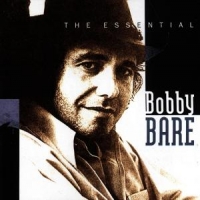 Bare, Bobby Essential Bobby Bare