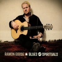 Goose, Ramon Blues And Spirituals