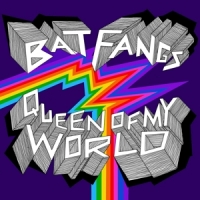Bat Fangs Queen Of My World -coloured-