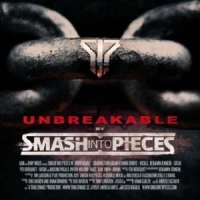 Smash Into Pieces Unbreakable