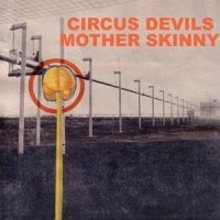 Circus Devils Mother Skinny
