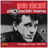 Vincent, Gene Pistol Packin Mama - Uk Singles & More, 1960-1962