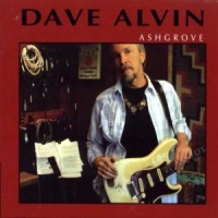 Dave Alvin Ashgrove