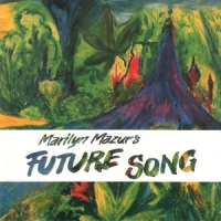 Mazur, Marilyn Future Song