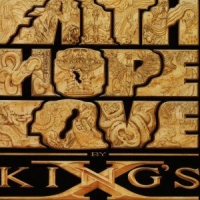 King's X Faith Hope Love