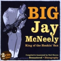 Mcneely, Big Jay King Of The Honkin  Sax