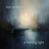 Scherpenzeel, Ton A Fleeting Light