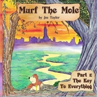Taylor, Joe Murf The Mole; Part One