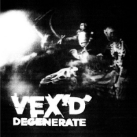 Vex D Degenerate