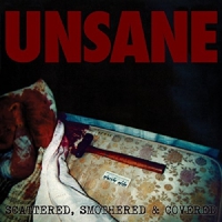 Unsane Scattered, Smothered & Covered