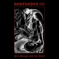Destroyer 666 Six Songs With The Devil