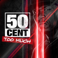 50 Cent Too Much
