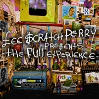 Perry, Lee -scratch- Full Experience