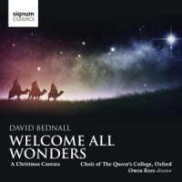 Bednall, D. Welcome All Wonders:a Christmas Cantata